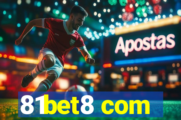 81bet8 com